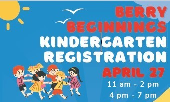 The image shows children playing. It has the following heading: Berry Beginnings /Kindergarten Registration 